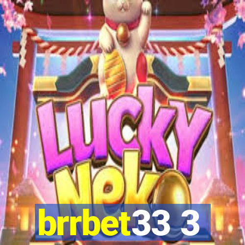 brrbet33 3